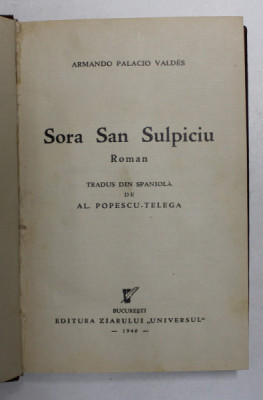 SORA SAN SULPICIU - roman de ARMANDO PALACIO VALDES , 1940 foto