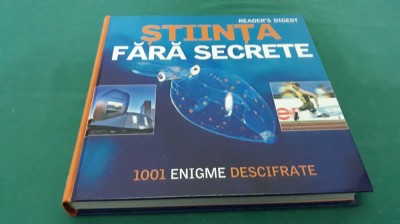 ȘTIINȚA FĂRĂ SECRETE *1001 ENIGME DESCIFRATE/ READERS DIGEST/ 2009 * M foto