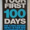 YOUR FIRST 100 DAYS , HOW TO MAKE MAXIMUM IMPACT IN YOUR NEW LEADERSHIP ROLE by NIAMH O &#039; KEEFFE , 2011