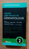 Oxford Ghid practic de dermatologie. Editura Hipocrate, 2020 - Susan Burge, Rubeta Matin, Dinny Wallis
