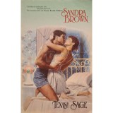 Sandra Brown - Texas! Sage (Editia: 1993)