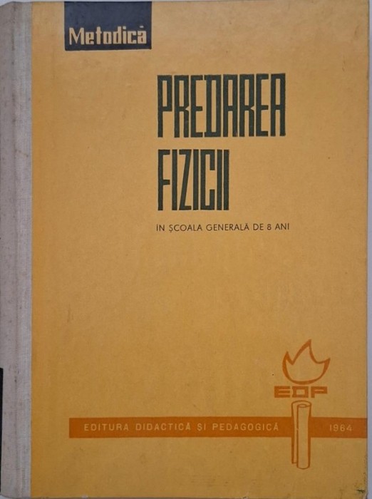 Metodica predatii fizicii in scoala generala de 8 ani - Parteni Antoni Elena