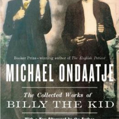 The Collected Works of Billy the Kid