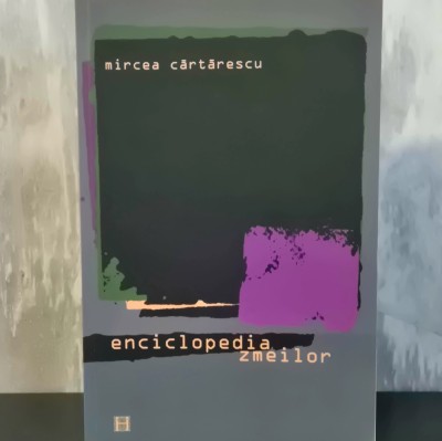 Mircea Cartarescu - Enciclopedia Zmeilor foto