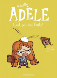 Mortelle Adele - Tome 3: C&#039;est pas ma faute! | Mr Tan, Tourbillon