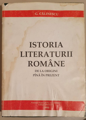 G. Calinescu - Istoria literaturii romane - Editie Anastatica - 1998 foto