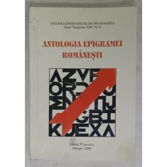 ANTOLOGIA EPIGRAMEI ROMANESTI de GEORGE CORBU ...GEORGE ZARAFU , 2004 , EXEMPLAR SEMNAT *