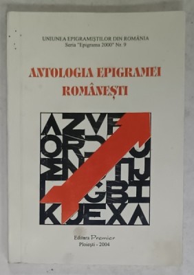 ANTOLOGIA EPIGRAMEI ROMANESTI de GEORGE CORBU ...GEORGE ZARAFU , 2004 , EXEMPLAR SEMNAT * foto
