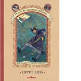 O serie de evenimente nefericite VI. Liftul Lipsa - Lemony Snicket, Alina Popescu