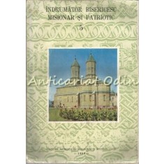 Indrumator Bisericesc Misionar Si Patriotic V - Binecuvantarea PF Teoctist