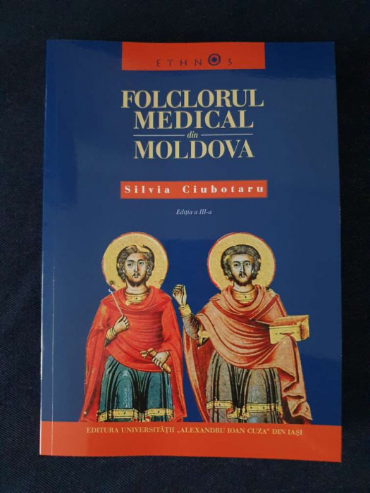 Folclorul medical din Moldova &ndash; Silvia Ciubotaru