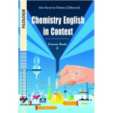 Chemistry English in Context. Course Book 2 - Alina Buzarna-Tihenea (Galbeaza)