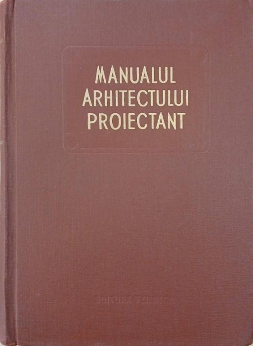 Manualul arhitectului proiectant, vol. 3