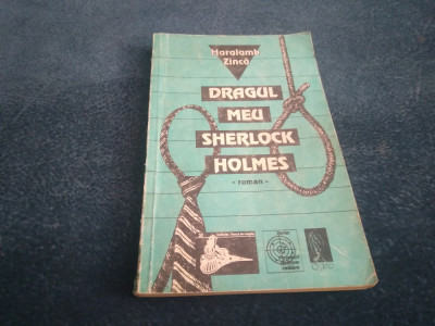 HARALAMB ZINCA - DRAGUL MEU SHERLOCK HOLMES foto