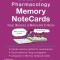 Mosby&#039;s Pharmacology Memory NoteCards Visual, Mnemonic, and Memory Aids for Nurses