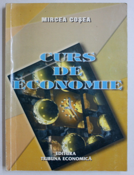 CURS DE ECONOMIE de MIRCEA COSEA , 2003