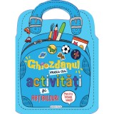 Cumpara ieftin Ghiozdanul meu cu activitati si abtibilduri, pentru baieti
