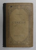 VIRGILE - L &#039;ENEIDE , TEXTE LATIN , NOTE DE SUBSOL IN FRANCEZA , EDITIE DE INCEPUT DE SECOL XX
