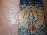 BAZELE MISTICII TIBETANE - LAMA ANAGARIKA GOVINDA, HUMANITAS 1998, 380 PAG