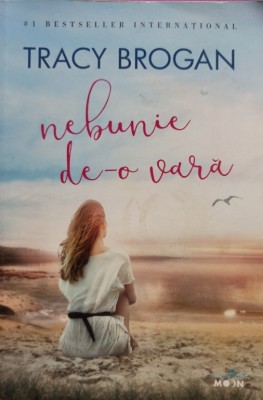 Tracy Brogan - Nebunie de-o vara (Editia: 2017) foto