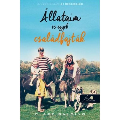 &amp;Aacute;llataim &amp;eacute;s egy&amp;eacute;b csal&amp;aacute;dfajt&amp;aacute;k - Clare Balding foto