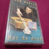 CASETA AUDIO DUCU BERTZI-DOR DE DUCA RARA!!!ORIGINALA