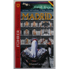 REISEFUHRER MADRID , GHID DE CALATORIE IN LB. GERMANA , ANII &#039;2000