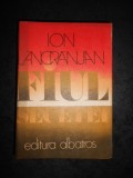 ION LANCRANJAN - FIUL SECETEI (1979, Editie cartonata)