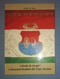 Hedy M-Kiss - Colecția Steaguri Muzeul Brașlelor T&acirc;rgu Secuiesc (2008). Carte Istorie, Coperta Cartonată