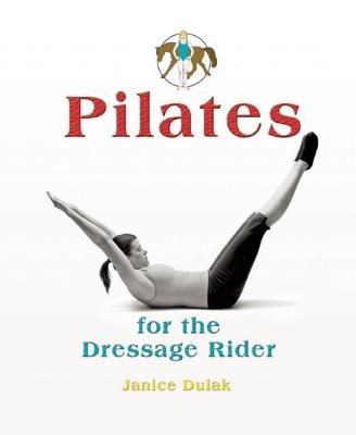 Pilates for the Dressage Rider: Engaging the Human Spine Using Pilates foto