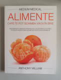 Alimente care iti pot schimba viata in bine - Anthony William