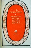 Ion Luca Caragiale - Momente, schite, notite critice