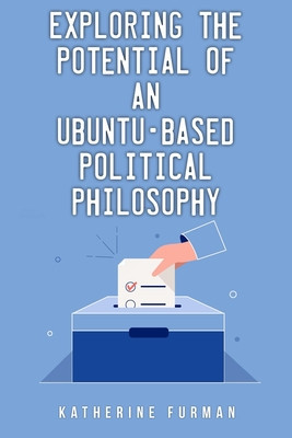 Exploring the potential of an Ubuntu-based political philosophy foto
