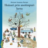 Hoinari prin anotimpuri. Iarna - Rotraut Susanne Berner