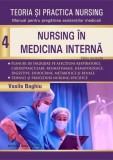 Teoria si practica nursing. Nursing in medicina interna. Vol. 4, Editura Universitara