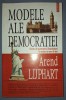 Modele ale democrației, Arend Lijphart, Polirom, 2006. Forme de guvernare &icirc;n 36 de țări. Carte de politică
