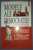 AREND LIJPHART&nbsp;-&nbsp;MODELE ALE DEMOCRATIEI