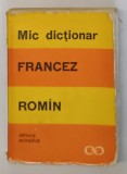 MIC DICTIONAR FRANCEZ-ROMAN de SANDA MIHAESCU-BOROIANU , EDITIA A II-A , 1964