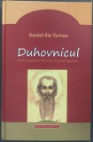 DANIEL-ILIE TURCEA: DUHOVNICUL, POEME DEDICATE PARINTELUI ARSENIE PAPACIOC[2016]