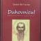 DANIEL-ILIE TURCEA: DUHOVNICUL, POEME DEDICATE PARINTELUI ARSENIE PAPACIOC[2016]