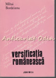 Cumpara ieftin Versificatia Romaneasca - M. Bordeianu - Autograful Autorului -Tiraj: 1800 Exp.