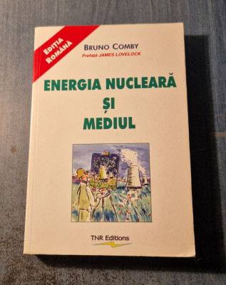 Energia nucleara si mediul Bruno Comby foto