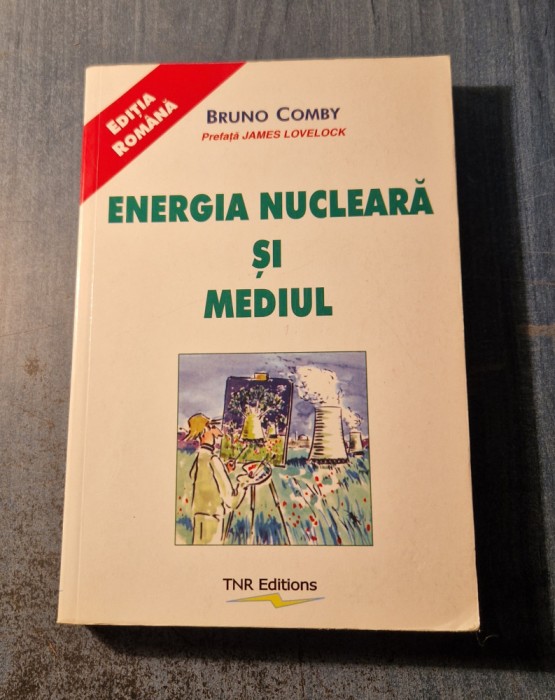 Energia nucleara si mediul Bruno Comby