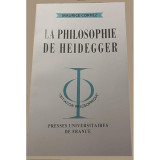 Filosofia lui Heidegger - Maurice Corvez, Franceza, 136 pagini, Presses Universitaires de France, Filosofie
