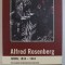 ALFRED ROSENBERG - JURNAL 1934 - 1944 , editat si comentat de JURGEN MATTHAUS si FRANH BAJOHR , 2017 *PREZINTA SUBLINIERI IN TEXT