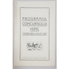 PROGRAMUL CONCURSULUI HIPIC - TIMISOARA, 1927