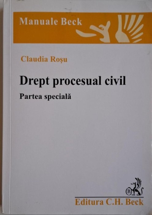 Drept procesual civil. Partea speciala &ndash; Claudia Rosu