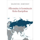 Alkotm&aacute;ny &eacute;s korm&aacute;nyz&aacute;s Kelet-Eur&oacute;p&aacute;ban - Hal&aacute;sz Iv&aacute;n