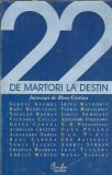 22 de martori la destin Rhea Cristina Editura Curtea Veche An 2000 Carti Literatura Romana Clasica Carti Noi Stare Buna