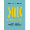 Reziliencia - Hogyan fejlessz&uuml;k lelki ellen&aacute;ll&oacute; k&eacute;pess&eacute;g&uuml;nket &eacute;s előzz&uuml;k meg a ki&eacute;g&eacute;st? - Paul Donders